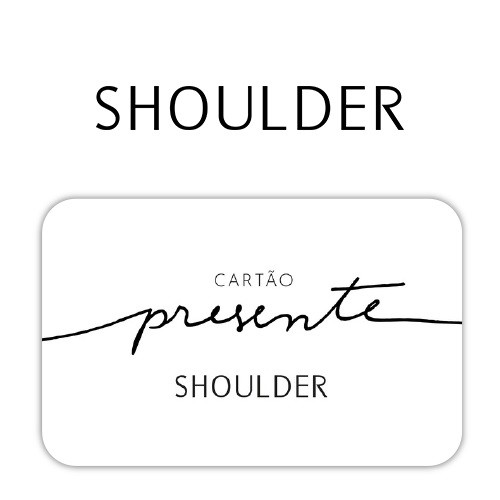 Cartão Presente Shoulder Virtual R$ 50