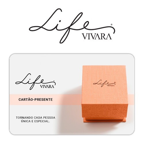 Cartão Presente Life Vivara Virtual - R$ 100