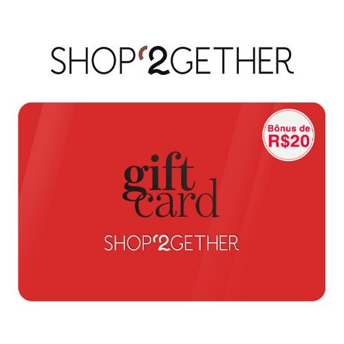 Gift Card Shop2gether Bônus R$ 20 Virtual - R$ 100