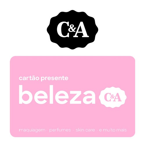 Cartão Presente C&A Beleza Virtual